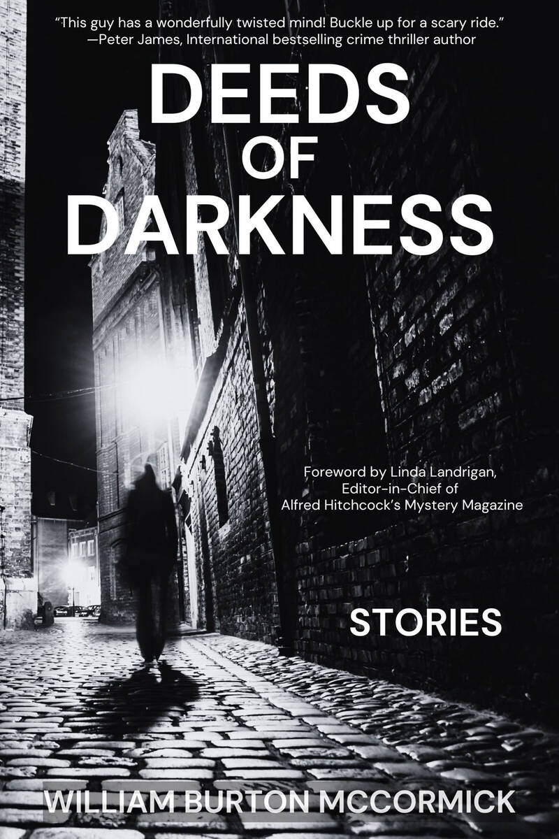 Bill McCormick’s latest work, “Deeds of Darkness” will be released next week.